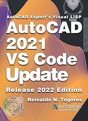خرید و دانلود نسخه کامل کتاب AutoCAD 2021 VS Code Update: for AutoCAD Expert’s Visual LISP (AutoCAD expert’s Visual LISP Book 5) –  +  PDF