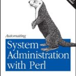 خرید و دانلود نسخه کامل کتاب Automating System Administration with Perl: Tools to Make You More Efficient –  PDF