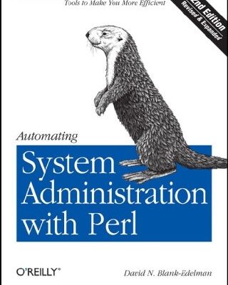 خرید و دانلود نسخه کامل کتاب Automating System Administration with Perl: Tools to Make You More Efficient –  PDF