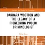 خرید و دانلود نسخه کامل کتاب Barbara Wootton and the Legacy of a Pioneering Public Criminologist (Routledge Key Thinkers in Criminology) –  PDF