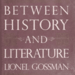 خرید و دانلود نسخه کامل کتاب Between History and Literature BY Gossman –  Pdf