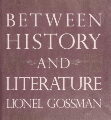خرید و دانلود نسخه کامل کتاب Between History and Literature BY Gossman –  Pdf