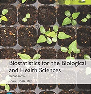 خرید و دانلود نسخه کامل کتاب Biostatistics for the Biological and Health Sciences, Global Edition (2nd edition) –  Pdf