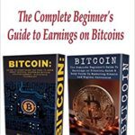 خرید و دانلود نسخه کامل کتاب Bitcoin: 2 in 1 The Complete Beginner’s Guide to Earnings on Bitcoins[2017] –  +  pdf
