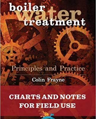 خرید و دانلود نسخه کامل کتاب Boiler Water Treatment Principles and Practice: Charts and Notes for Field Use