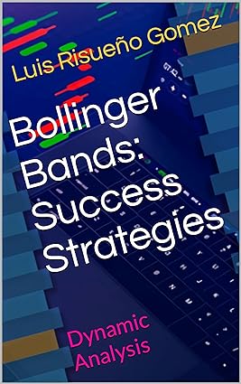 خرید و دانلود نسخه کامل کتاب Bollinger Bands: Success Strategies: Dynamic Analysis – + Pdf_683631ed9d59e.jpeg خرید و دانلود نسخه کامل کتاب Bollinger Bands: Success Strategies: Dynamic Analysis – + Pdf