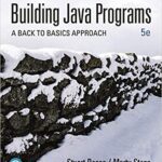 خرید و دانلود نسخه کامل کتاب Building Java Programs: A Back to Basics Approach (5th Edition) [2019] –  PDF