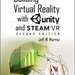 خرید و دانلود نسخه کامل کتاب Building Virtual Reality with Unity and SteamVR (2nd Edition)  –  PDF
