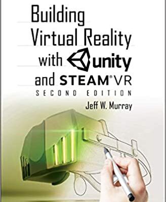 خرید و دانلود نسخه کامل کتاب Building Virtual Reality with Unity and SteamVR (2nd Edition) – PDF