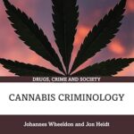 خرید و دانلود نسخه کامل کتاب Cannabis Criminology (Drugs, Crime and Society) –  PDF