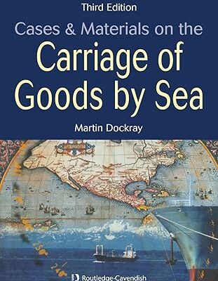 خرید و دانلود نسخه کامل کتاب Cases and Materials on the Carriage of Goods by Sea (3rd Edition) – Pdf