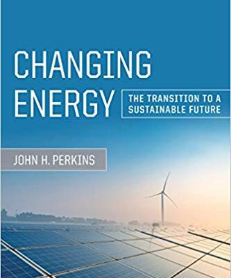 خرید و دانلود نسخه کامل کتاب Changing Energy:  The Transition to a Sustainable Future