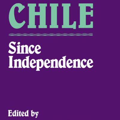 خرید و دانلود نسخه کامل کتاب Chile Since Independence –  PDF