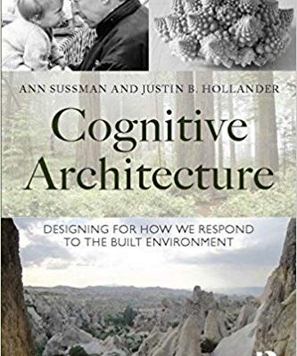 خرید و دانلود نسخه کامل کتاب Cognitive Architecture: Designing for How We Respond to the Built Environment – Pdf