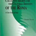 خرید و دانلود نسخه کامل کتاب Collective Rights and the Cultural Identity of the Roma: A Case Study of Italy –  Pdf