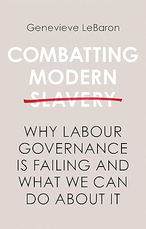 خرید و دانلود نسخه کامل کتاب Combatting Modern Slavery: Why Labour Governance is Failing and What We Can Do About It – + PDF_683b5d03731fb.jpeg خرید و دانلود نسخه کامل کتاب Combatting Modern Slavery: Why Labour Governance is Failing and What We Can Do About It – + PDF