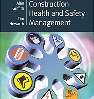 خرید و دانلود نسخه کامل کتاب Construction Health and Safety Management (Chartered Institute of Building S.) – Pdf