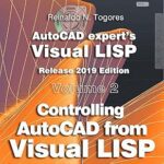 خرید و دانلود نسخه کامل کتاب Controlling AutoCAD from Visual LISP: Release 2019 edition. (AutoCAD expert’s Visual LISP Book 2) – + PDF