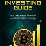 خرید و دانلود نسخه کامل کتاب CRYPTO INVESTING GUIDE – The Ultimate Safe and Secure Guide: To Buy and Trade Digital Currencies. [2022] –  +  pdf