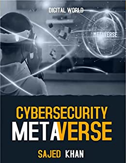 خرید و دانلود نسخه کامل کتاب CyberSecurity Metaverse By Sajed Khan – + PDF_68364ab123c49.jpeg خرید و دانلود نسخه کامل کتاب CyberSecurity Metaverse By Sajed Khan – + PDF