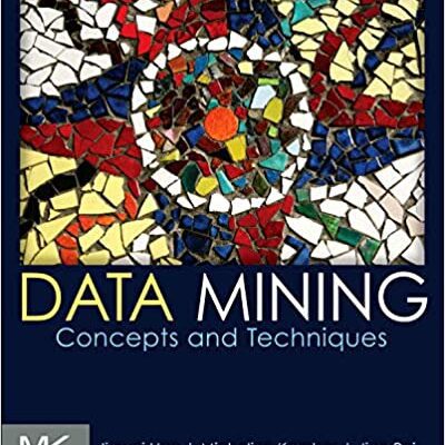 خرید و دانلود نسخه کامل کتاب Data Mining:  Concepts and Techniques (3rd Edition) –  PDF