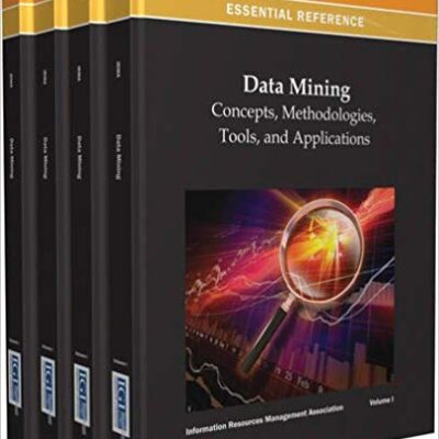 خرید و دانلود نسخه کامل کتاب Data Mining Concepts, Methodologies, Tools, and Applications-4 Volume set