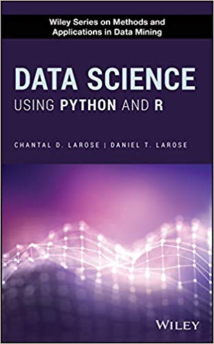 خرید و دانلود نسخه کامل کتاب Data Science Using Python and R (Wiley Series on Methods and Applications in Data Mining)_68367146e781e.jpeg خرید و دانلود نسخه کامل کتاب Data Science Using Python and R (Wiley Series on Methods and Applications in Data Mining)