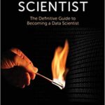 خرید و دانلود نسخه کامل کتاب Data Scientist: The Definitive Guide to Becoming a Data Scientist –  Pdf