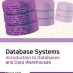 خرید و دانلود نسخه کامل کتاب Database Systems: Introduction to Databases and Data Warehouses (2nd Edition) [2020] –  +  pdf