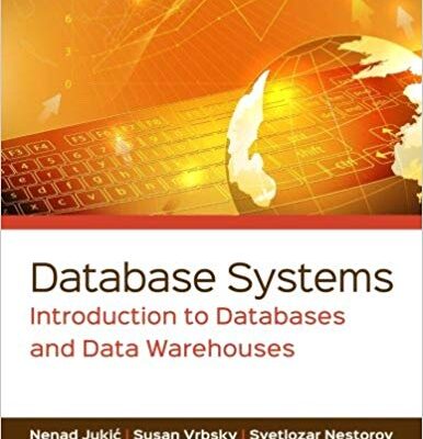 خرید و دانلود نسخه کامل کتاب Database Systems: Introduction to Databases and Data Warehouses