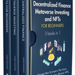 خرید و دانلود نسخه کامل کتاب Decentralized Finance, Metaverse Investing and NFTs for beginners: 3 books in 1: Discover How To Invest In The Future Of Internet –  +  PDF