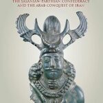 خرید و دانلود نسخه کامل کتاب Decline and Fall of the Sasanian Empire: The Sasanian-Parthian Confederacy and the Arab Conquest of Iran – Pdf