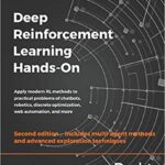 خرید و دانلود نسخه کامل کتاب Deep Reinforcement Learning Hands-On: Apply modern RL methods to practical problems of chatbots, robotics, discrete optimization, web automation, and more (2nd Edition) –  Pdf