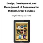 خرید و دانلود نسخه کامل کتاب Design, Development, and Management of Resources for Digital Library Services