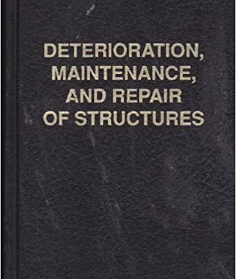 خرید و دانلود نسخه کامل کتاب Deterioration, Maintenance, and Repair of Structures – Pdf