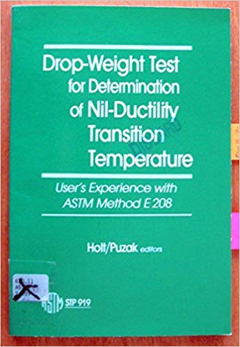 خرید و دانلود نسخه کامل کتاب Drop-Weight Test for Determination of Nil-Ductility Transition Temperature: User’s Experience of Astm Method E 208_6839eeb1a09a9.jpeg خرید و دانلود نسخه کامل کتاب Drop-Weight Test for Determination of Nil-Ductility Transition Temperature: User’s Experience of Astm Method E 208
