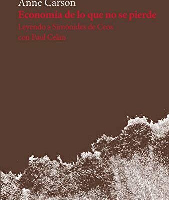 خرید و دانلود نسخه کامل کتاب Economía de lo que no se pierde: Leyendo a Simónides de Ceos con Paul Celan (Fisuras nº 13) (Spanish Edition) – + pdf