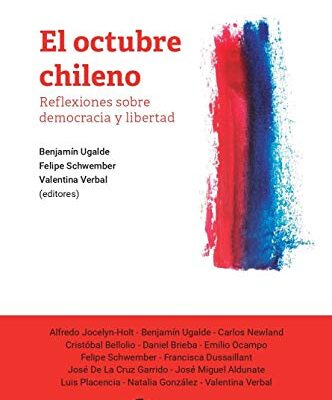 خرید و دانلود نسخه کامل کتاب El octubre chileno Reflexiones sobre demacia y libertad (Colección Actualidad) (Spanish Edition) [2020] – + pdf