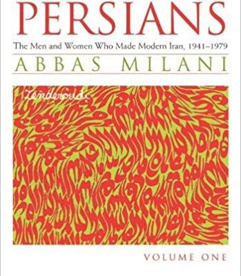 خرید و دانلود نسخه کامل کتاب Eminent Persians: The Men and Women Who Made Modern Iran, 1941-1979 (2 Volume Set)