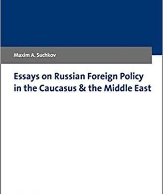 خرید و دانلود نسخه کامل کتاب Essays on Russian Foreign Policy in the Caucasus & the Middle East