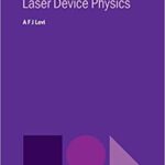 خرید و دانلود نسخه کامل کتاب Essential Semiconductor Laser Physics (Iop Concise Physics) – PDF