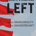 خرید و دانلود نسخه کامل کتاب Europe’s Radical Left: From Marginality to the Mainstream? –  PDF