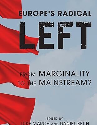 خرید و دانلود نسخه کامل کتاب Europe’s Radical Left: From Marginality to the Mainstream? –  PDF