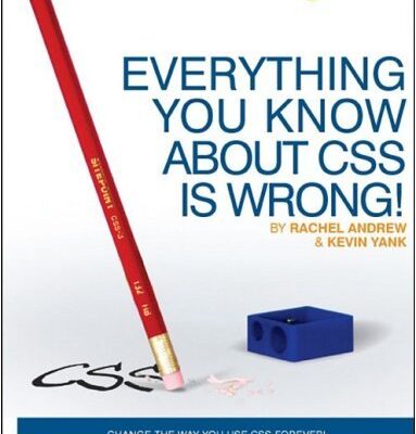 خرید و دانلود نسخه کامل کتاب Everything You Know About CSS Is Wrong! – PDF