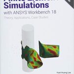 خرید و دانلود نسخه کامل کتاب Finite Element Simulations with ANSYS Workbench 18