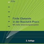 خرید و دانلود نسخه کامل کتاب Finite Elemente in der Baustatik-Praxis: Mit vielen Anwendungsbeispielen (German Edition) – Pdf