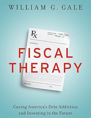 خرید و دانلود نسخه کامل کتاب Fiscal Therapy: Curing America’s Debt Addiction and Investing in the Future –  PDF
