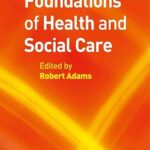 خرید و دانلود نسخه کامل کتاب Foundations of Health and Social Care –  Pdf