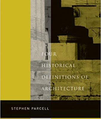 خرید و دانلود نسخه کامل کتاب Four Historical Definitions of Architecture