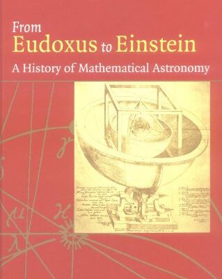 خرید و دانلود نسخه کامل کتاب From Eudoxus to Einstein: a history of mathematical astronomy – PDF